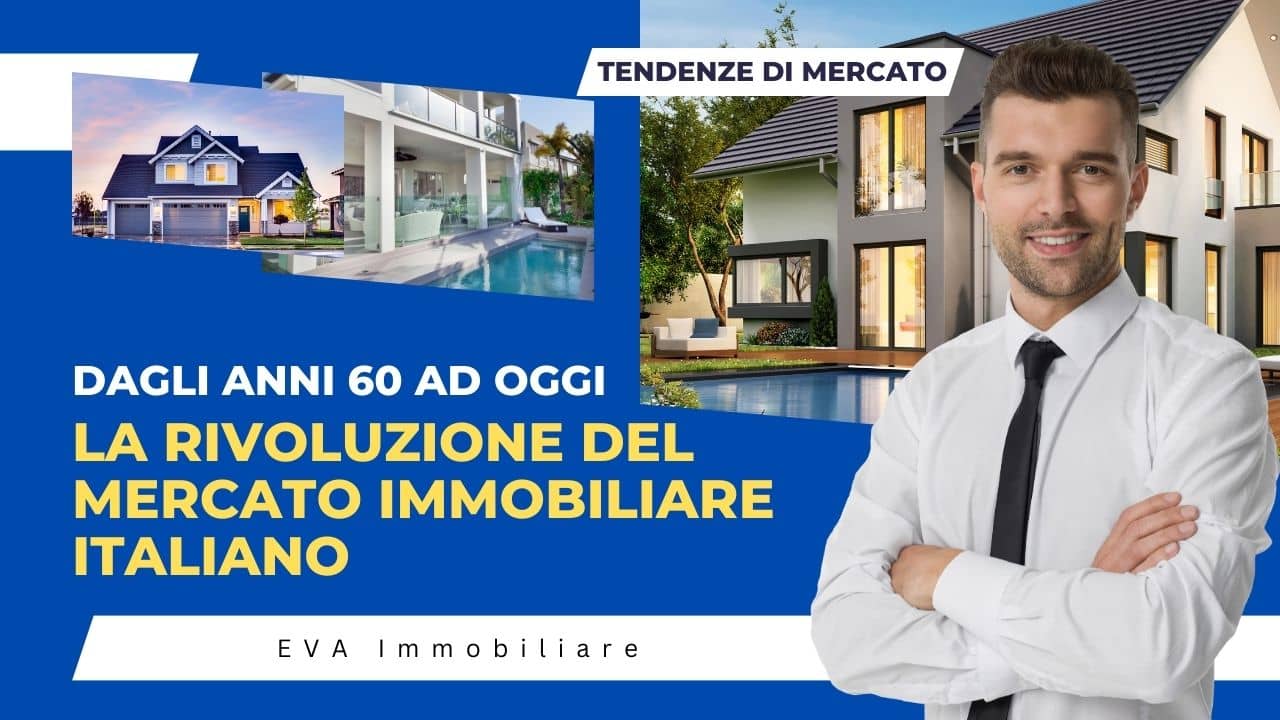 Dagli anni 60 ad oggi la rivoluzione del mercato immobiliare italiano